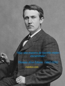 Imagen de Edison con la frase "Hay una manera de hacerlo mejor; encu&eacute;ntrala"